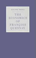 The Economics of Francois Quesnay