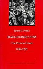 Revolutionary News – The Press in France, 1789–1799