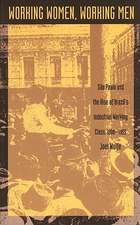 Working Women, Working Men – Sao Paulo & the Rise of Brazil′s Industrial Working Class, 1900–1955