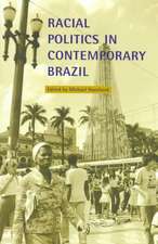 Racial Politics in Contemporary Brazil