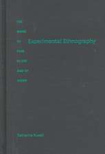 Experimental Ethnography