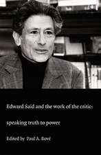 Edward Said and the Work of the Critic – Speaking Truth to Power