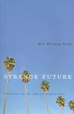 Strange Future: Pessimism and the 1992 Los Angeles Riots