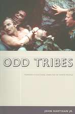 Odd Tribes – Toward a Cultural Analysis of White People