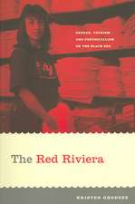 The Red Riviera – Gender, Tourism, and Postsocialism on the Black Sea