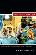 Bodies in Formation – An Ethnography of Anatomy and Surgery Education