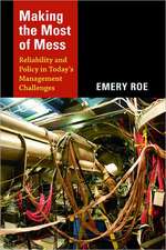 Making the Most of Mess – Reliability and Policy in Today`s Management Challenges