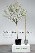 The Work of Art in the World: Civic Agency and Public Humanities