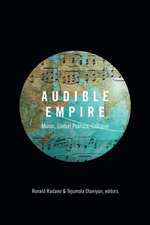 Audible Empire – Music, Global Politics, Critique