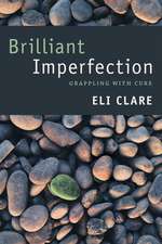 Brilliant Imperfection – Grappling with Cure