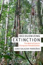 Decolonizing Extinction – The Work of Care in Orangutan Rehabilitation