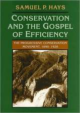 Conservation And The Gospel Of Efficiency