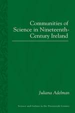 Communities of Science in Nineteenth-Century Ireland