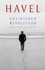 Havel: Unfinished Revolution