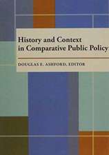 History and Context in Comparative Public Policy