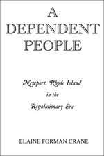 A Dependent People – Newport, Rhode Island in the Revolutionary Era