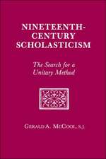 Nineteenth Century Scholasticism – The Search for a Unitary Method