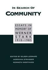 In Search of Community – Essays in Memory of Werner Stark, 1905–85