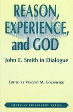 Reason, Experience, and God – John E. Smith in Dialogue