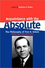 Acquaintance With the Absolute – The Philosophical Achievement of Yves R. Simon