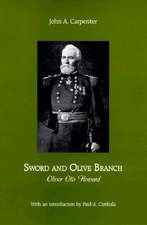 Sword and Olive Branch – Oliver Otis Howard