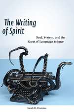 The Writing of Spirit – Soul, System, and the Roots of Language Science