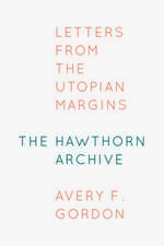 The Hawthorn Archive – Letters from the Utopian Margins