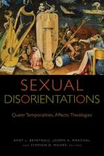 Sexual Disorientations – Queer Temporalities, Affects, Theologies