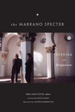 The Marrano Specter – Derrida and Hispanism