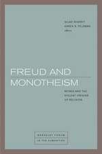 Freud and Monotheism: Moses and the Violent Origins of Religion