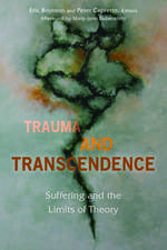 Trauma and Transcendence – Suffering and the Limits of Theory