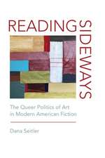 Reading Sideways – The Queer Politics of Art in Modern American Fiction