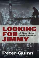 Looking for Jimmy – A Search For Irish America