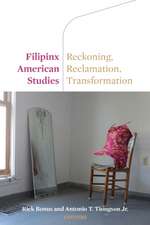 Filipinx American Studies – Reckoning, Reclamation, Transformation