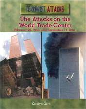 The Attacks on the World Trade Center: February 26, 1993, and September 11, 2001