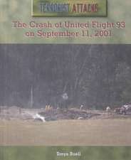 The Crash of United Flight 93 on September 11, 2001