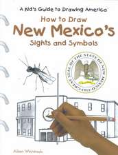 New Mexico's Sights and Symbols