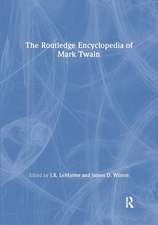 The Routledge Encyclopedia of Mark Twain