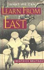 What We Can Learn from the East