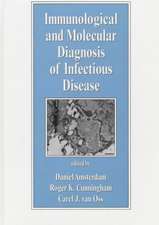 Immunological and Molecular Diagnosis of Infectious Disease