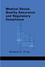 Medical Device Quality Assurance and Regulatory Compliance