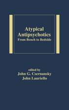 Atypical Antipsychotics: From Bench to Bedside