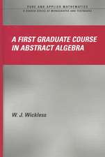 A First Graduate Course in Abstract Algebra