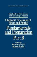 Handbook of Fiber Science and Technology: Volume 1: Chemical Processing of Fibers and Fabrics - Fundamentals and Preparation Part B