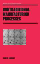 Nontraditional Manufacturing Processes