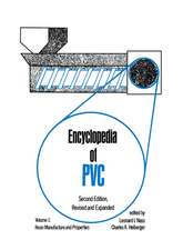 Encyclopedia of PVC: Resin Manufacture and Properties - Volume 1 of 4 (Print)