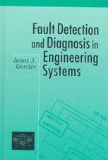 Fault Detection and Diagnosis in Engineering Systems