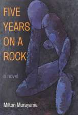 Five Years on a Rock