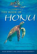 The Book of Honu: Enjoying and Learning about Hawai'i's Sea Turtles