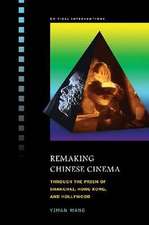 Remaking Chinese Cinema